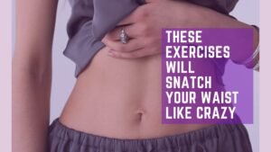 Read more about the article 7 exercises that actually help you get a snatched waist