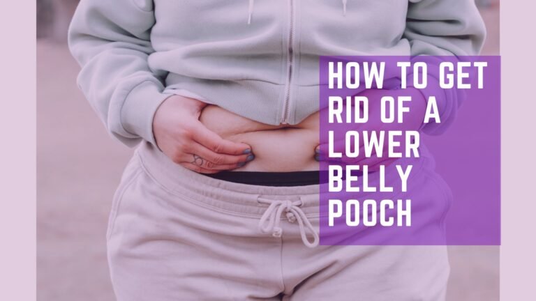Why your lower belly pooch won’t go away and what actually helps